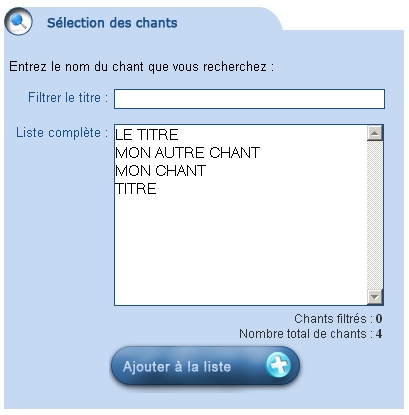Premi&egrave;re &eacute;tape de sélection d'un chant