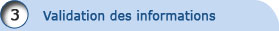 Validation des informations